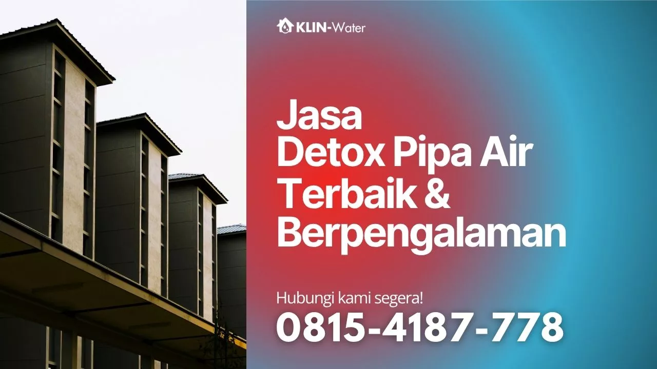 jasa-detox-pipa-klin-water-kuras-toren-detox-pipa-industri-residensial